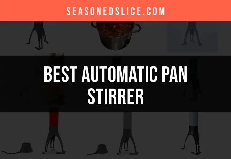 11 Must-Have Automatic Pan Stirrer Picks For Effortless Cooking