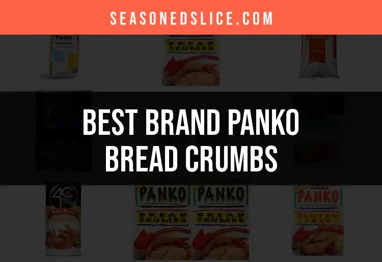 11 Best Brand Panko Bread Crumbs for Perfect Crunch