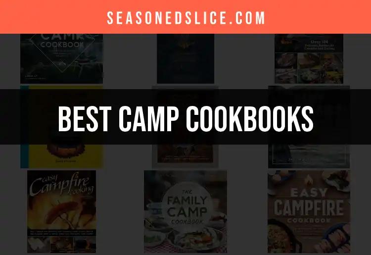 10 Must-Have Camp Cookbooks for Your Outdoor Adventures