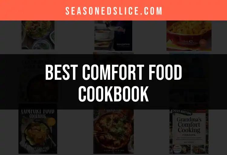 14 Irresistible Comfort Food Cookbooks to Savor