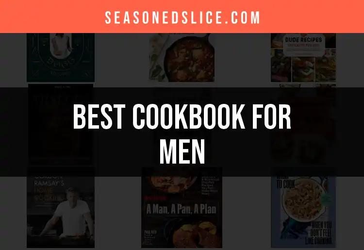 17 Must-Have Cookbooks for Men to Ignite Your Culinary Skills