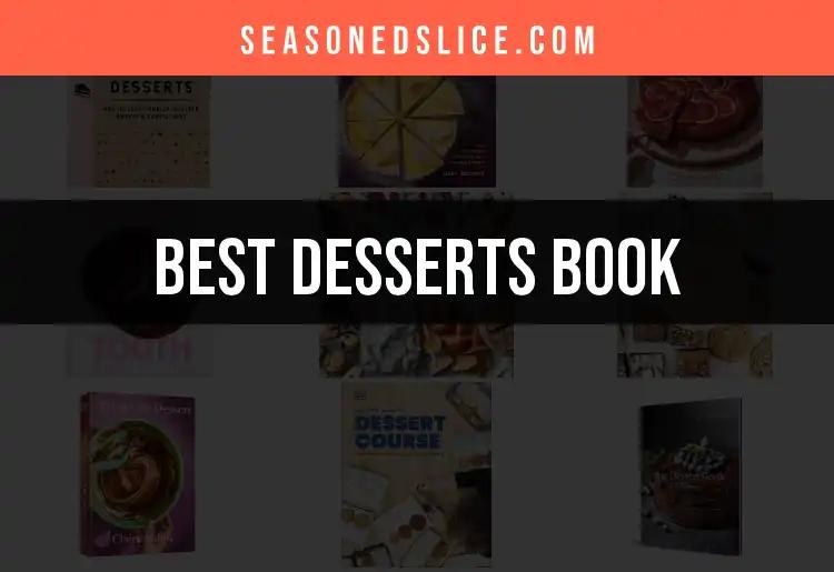 13 Essential Desserts Books You Need to Savor