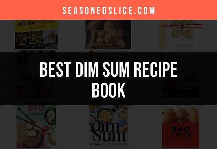 13 Must-Have Dim Sum Recipe Books for Culinary Adventures