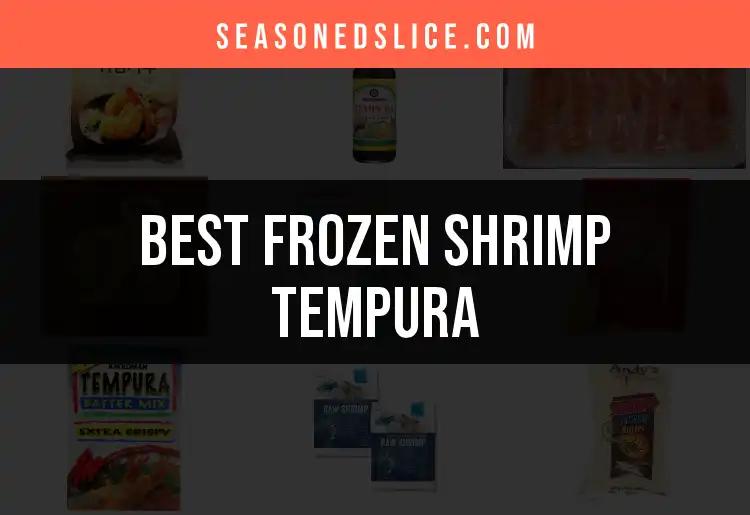 11 Irresistible Frozen Shrimp Tempura Choices to Savor