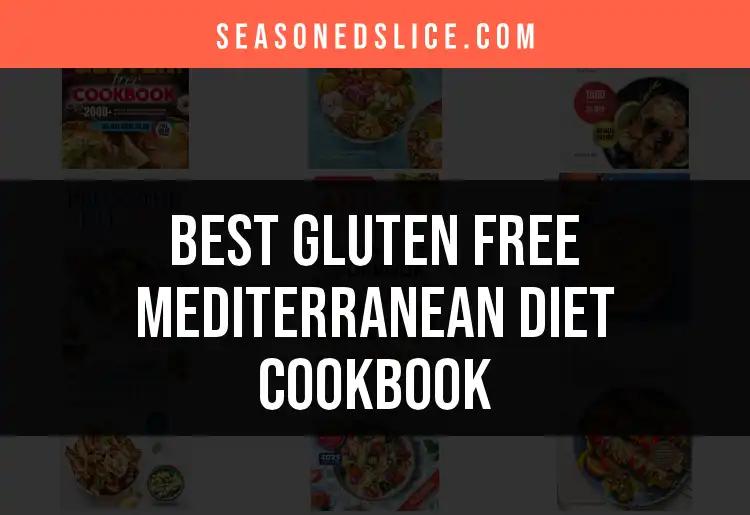 14 Best Gluten Free Mediterranean Diet Cookbooks to Try