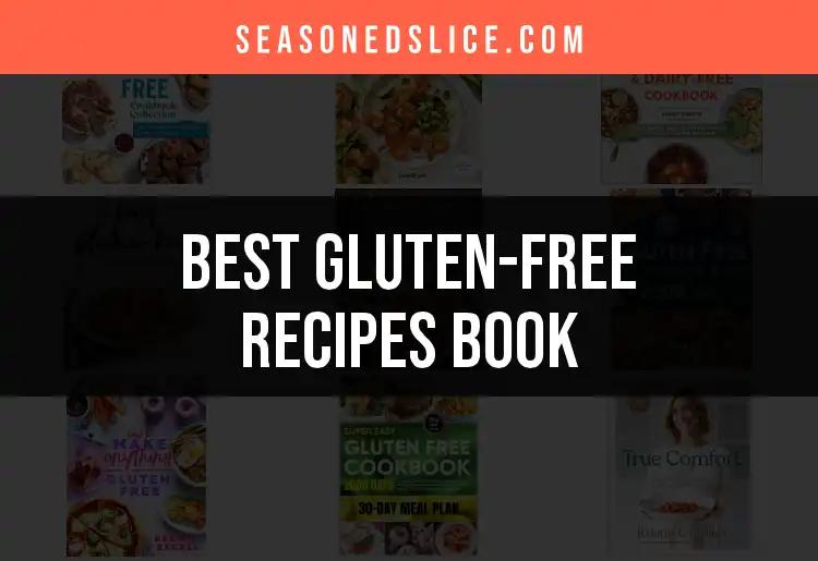 12 Essential Gluten-Free Recipes Books for Every Cook