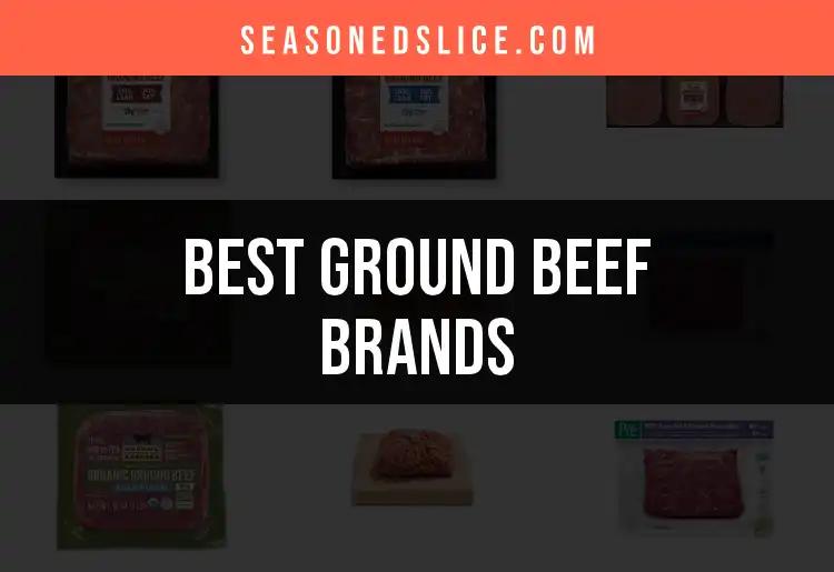 13 Ground Beef Brands to Elevate Your Cooking Game