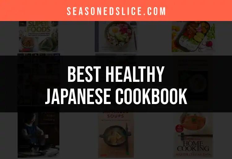 14 Must-Try Healthy Japanese Cookbooks for Delicious Living