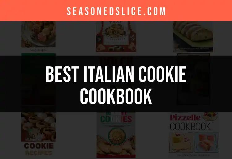 11 Irresistible Italian Cookie Cookbooks for Home Bakers