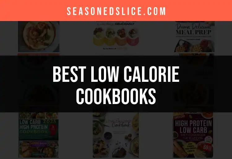 15 Must-Have Low Calorie Cookbooks for Healthy Living