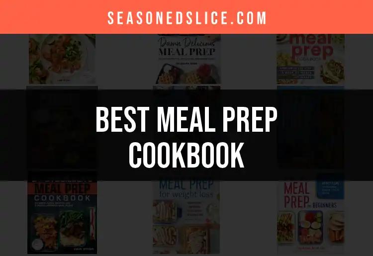 17 Must-Have Meal Prep Cookbooks for Effortless Cooking