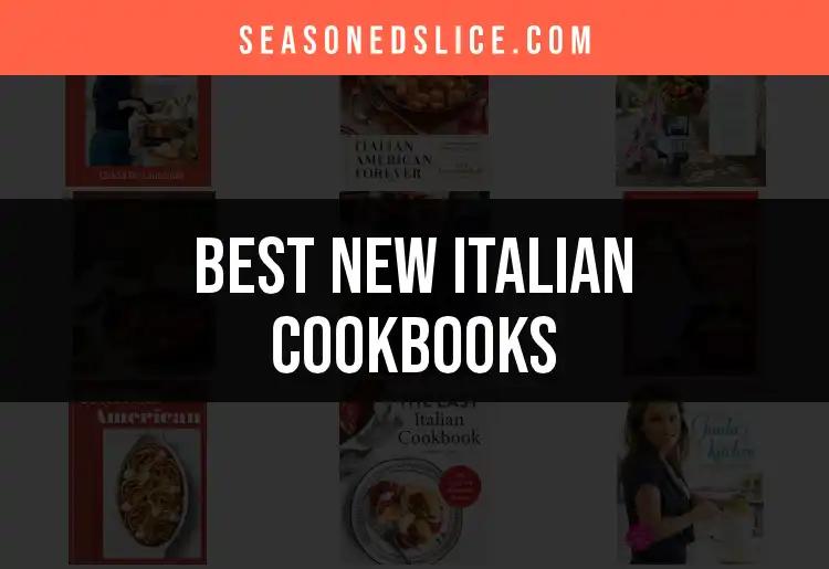 16 New Italian Cookbooks That Elevate Your Culinary Game