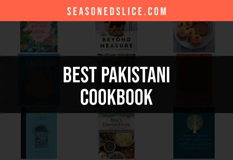 Top 10 Pakistani Cookbooks to Elevate Your Culinary Skills