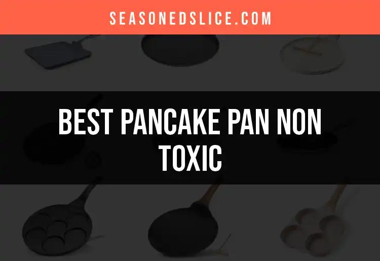 16 Best Non-Toxic Pancake Pans for Healthier Cooking
