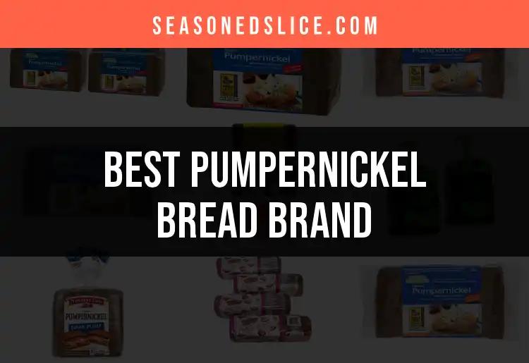 12 Top Pumpernickel Bread Brands You Need to Try