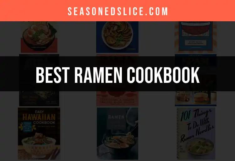 10 Ramen Cookbooks You Need in Your Kitchen Today