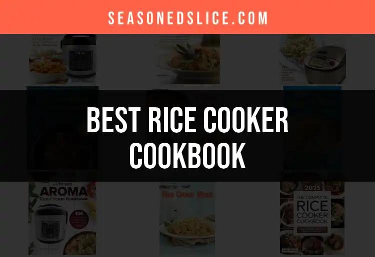 10 Must-Have Rice Cooker Cookbooks for Delicious Meals