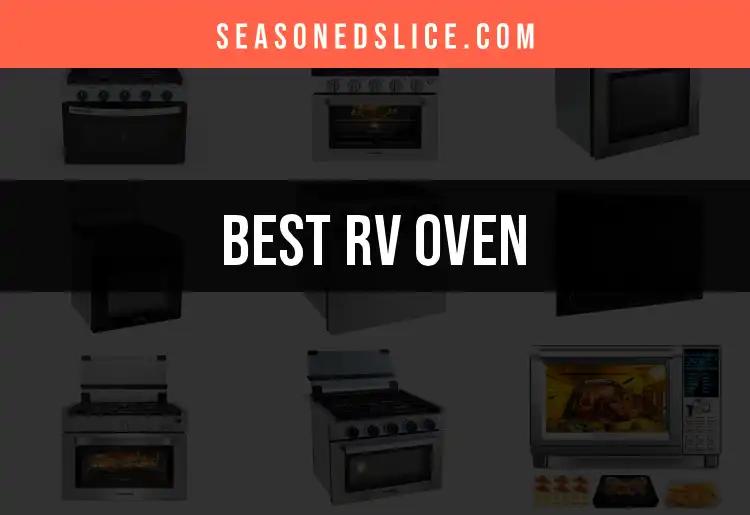 12 Best RV Ovens for Delicious Culinary Adventures