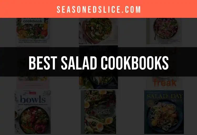 13 Best Salad Cookbooks for Fresh and Flavorful Meals