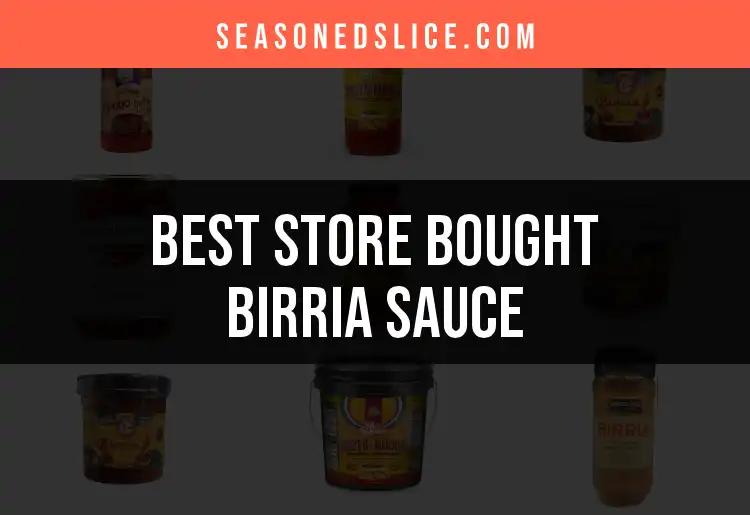 11 Flavorful Store Bought Birria Sauces to Try Today