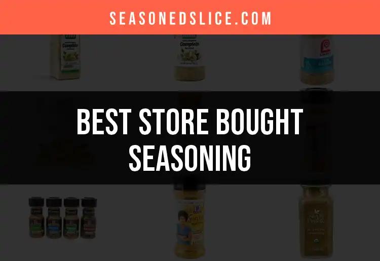 10 Irresistible Store Bought Seasonings to Elevate Your Cooking
