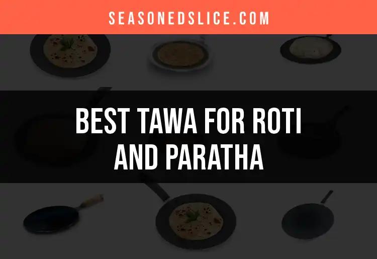 12 Top Tawaw for Perfect Roti and Paratha