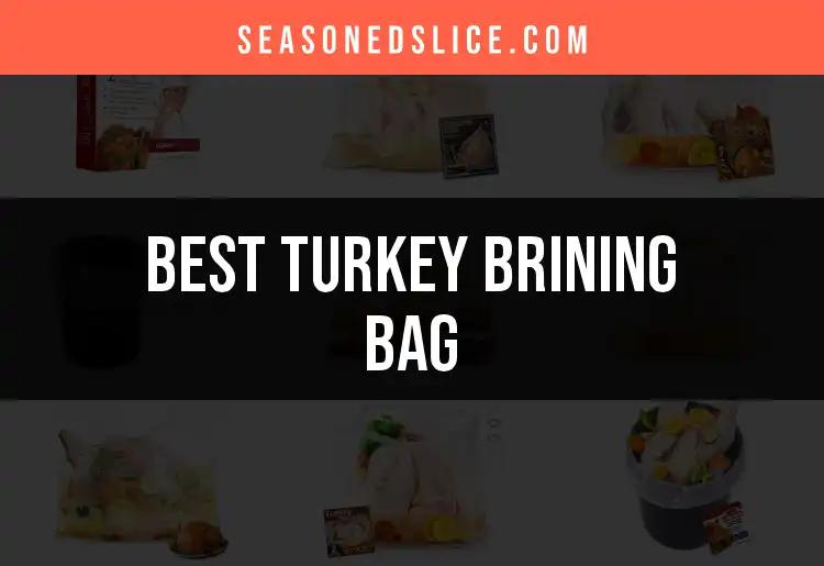 Top 10 Turkey Brining Bags for Flavorful Feasts