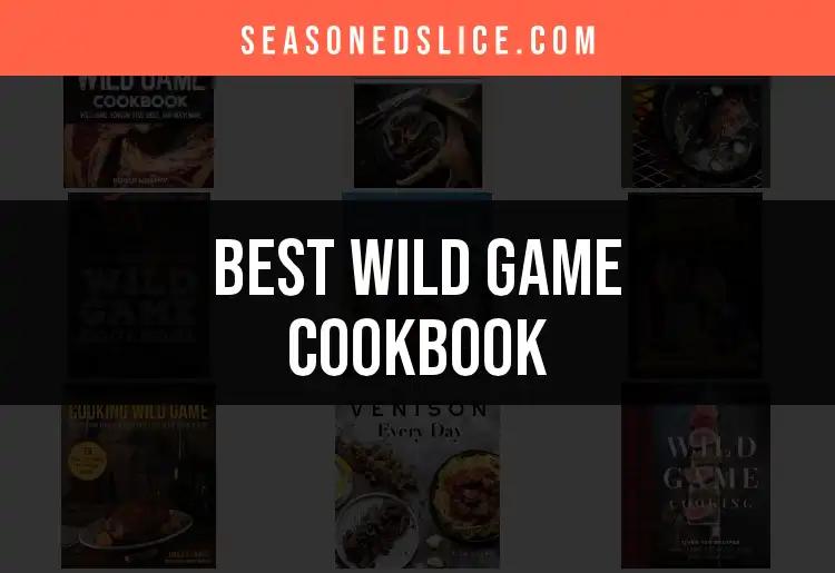 14 Essential Wild Game Cookbooks to Elevate Your Skills
