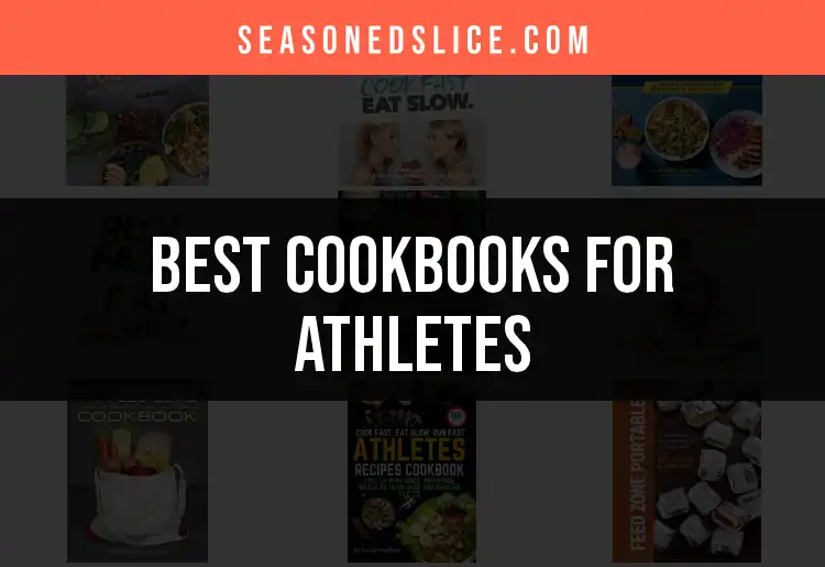 13 Must-Have Cookbooks for Athletes to Fuel Your Performance